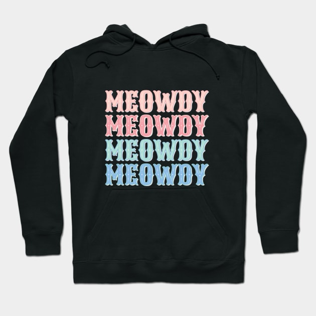 Meowdy Hoodie by TinyGinkgo